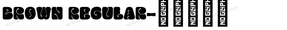 BROWN REGULAR字体转换